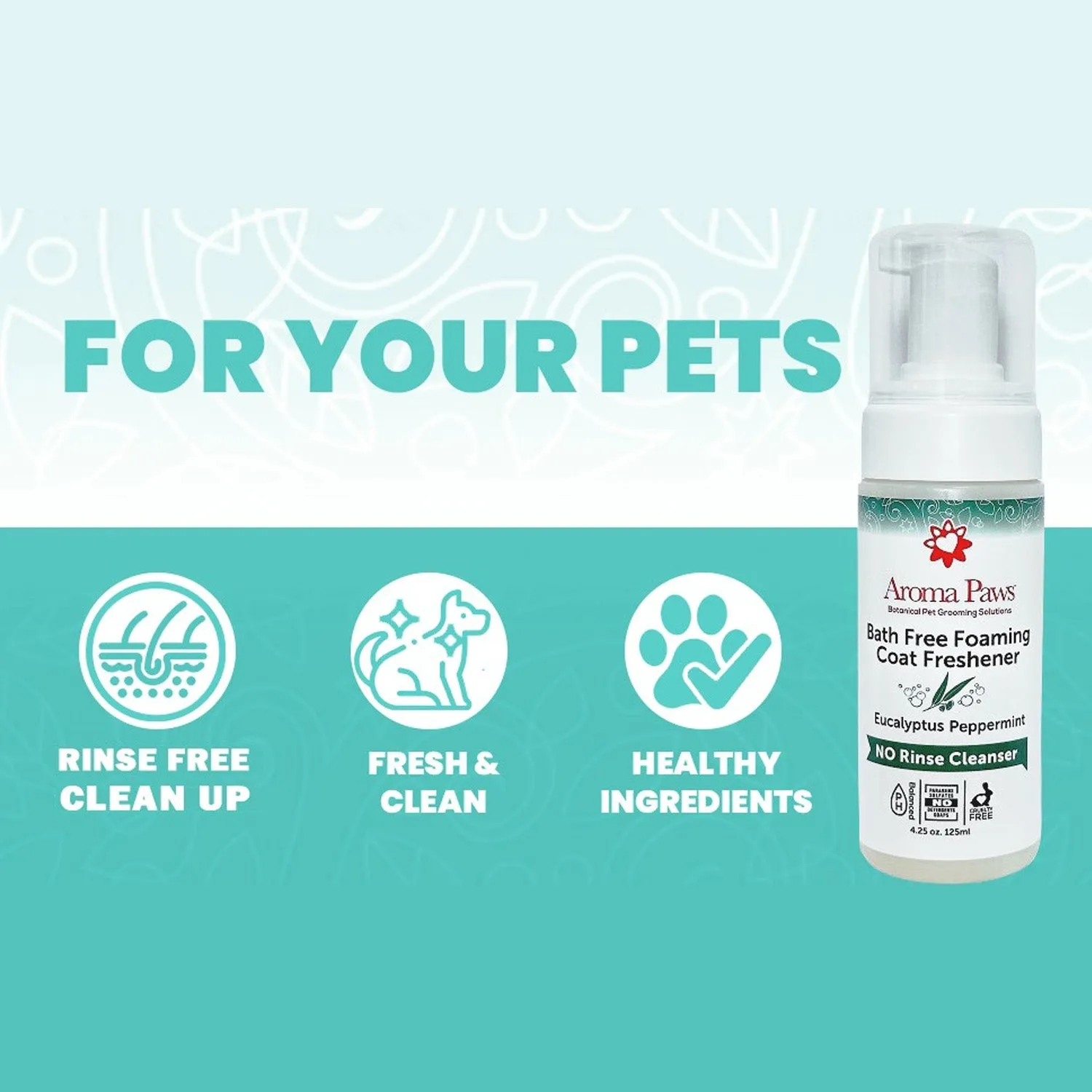 Aroma Paws Foaming Coat Rinse Free Cleaner 4.25 oz.