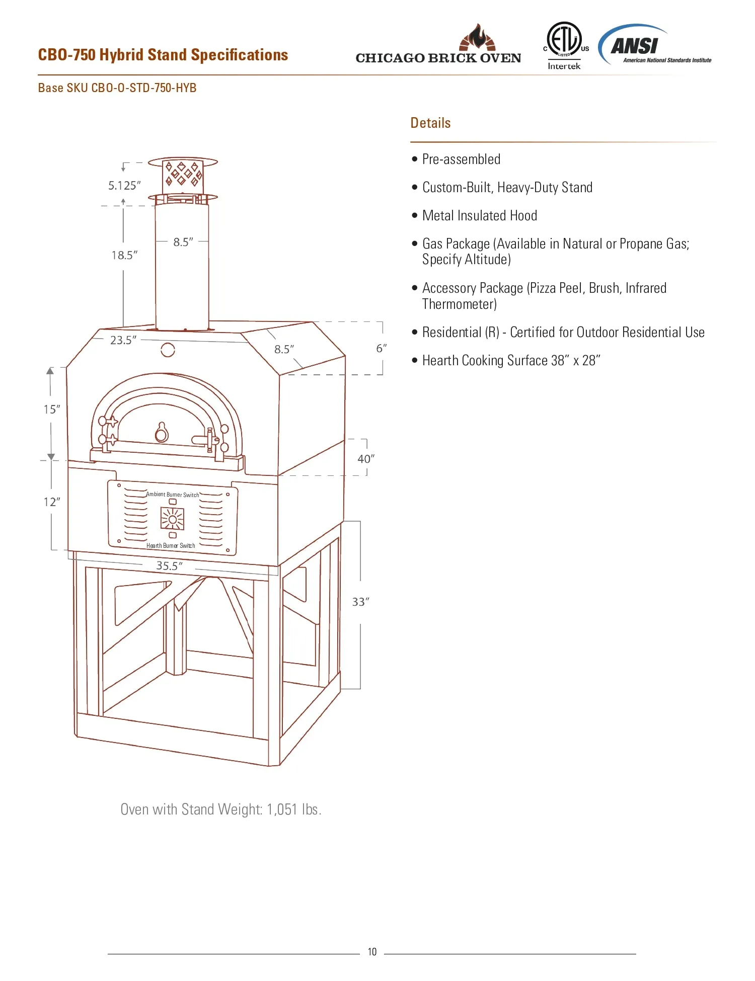 Chicago Brick Oven CBO-750 Freestanding Residential Dual Fuel Pizza Oven